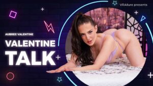 Aubree Valentine Valentine Talk