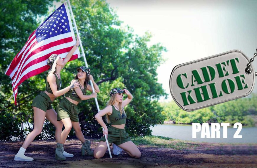 Cadet Khloe Part 2 Khloe Craves Cock