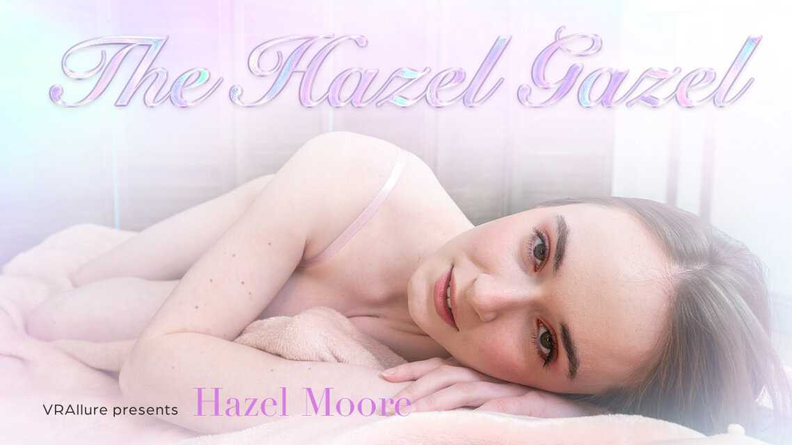 Hazel Moore The Hazel Gazel