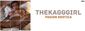 Thekagggirl Pasion Erotica