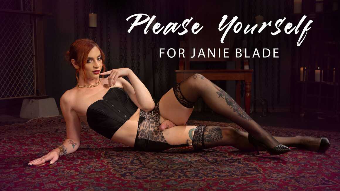 Please Yourself For Janie Blade