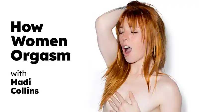 How Women Orgasm Madi Collins