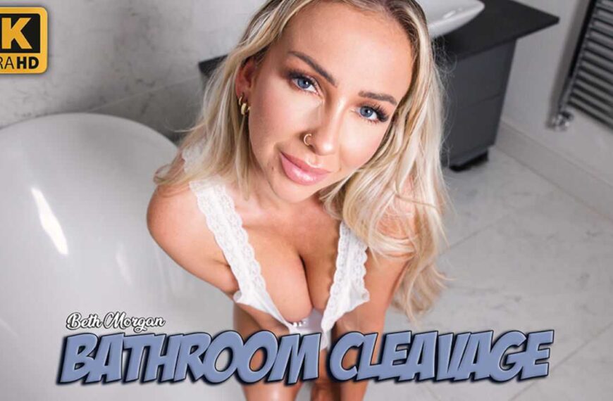 Beth Morgan bathroom cleavage preview