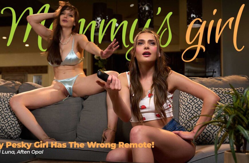 My Pesky Girl Has The Wrong Remote!