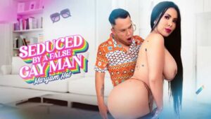 Seduced By A False Gay Man Maryam Hot