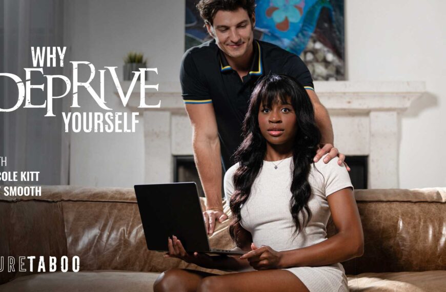 Why Deprive Yourself