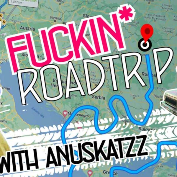 Fuckin* Roadtrip With Anuskatzz