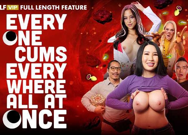 Everyone Cums Everywhere All At Once Vip Early Access