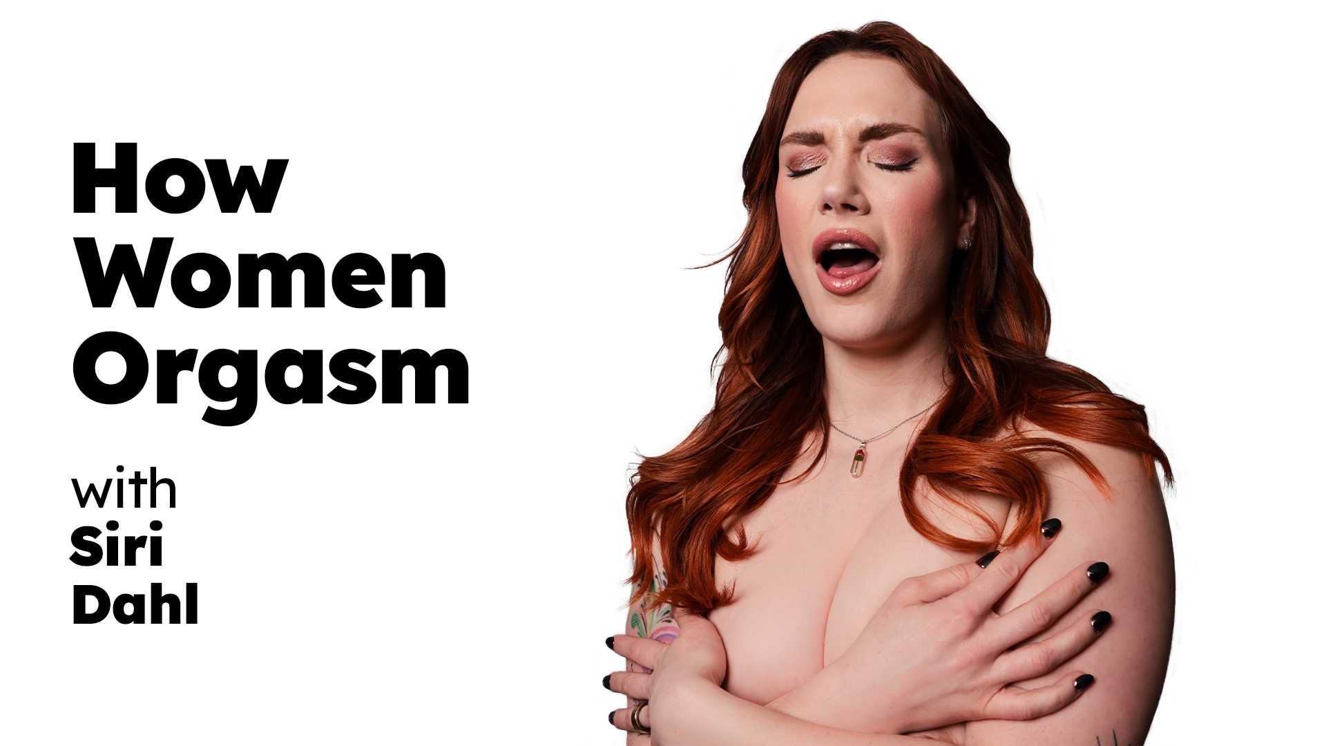 How Women Orgasm Siri Dahl