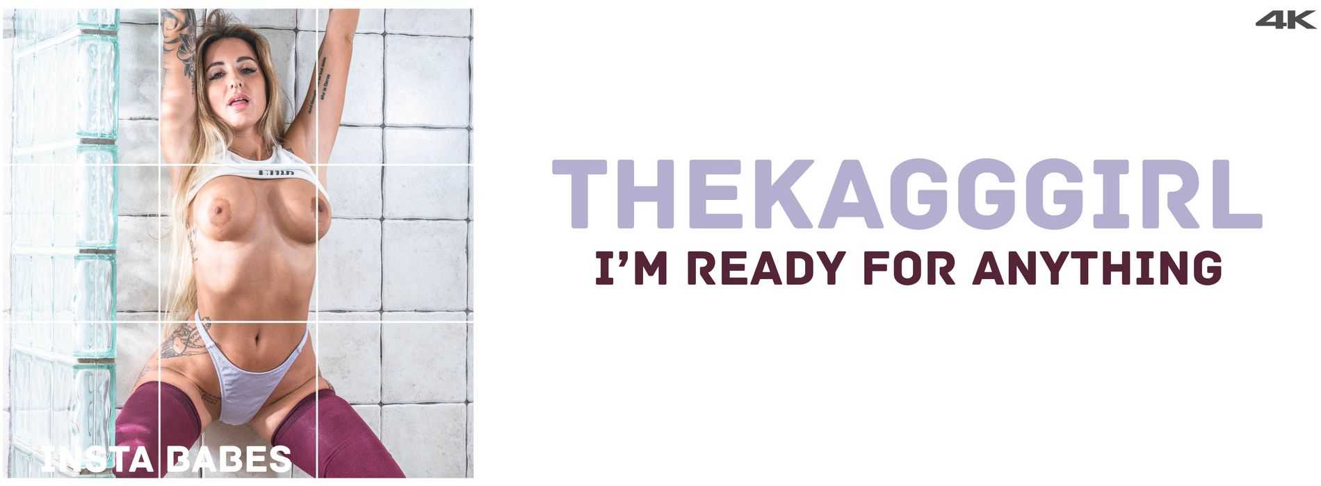 Thekagggirl I'M Ready For Anything
