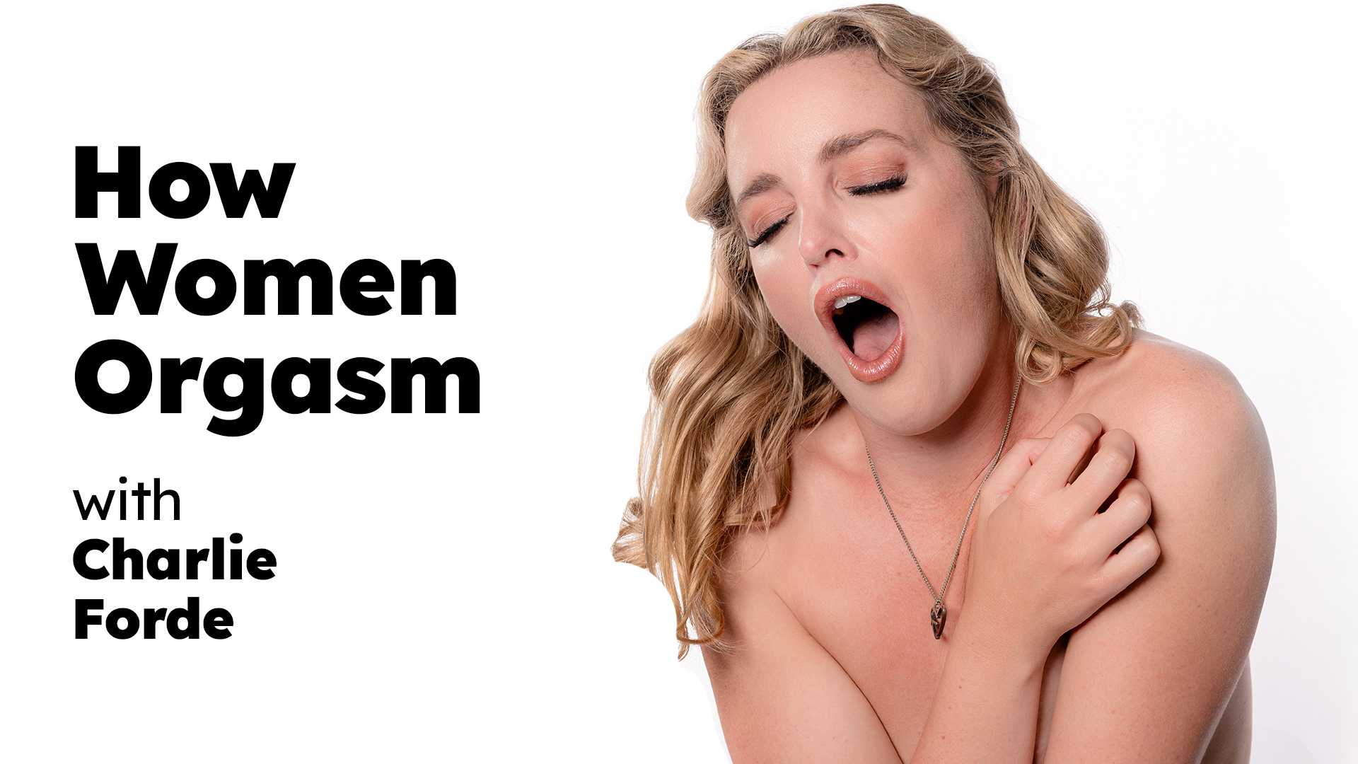 How Women Orgasm Charlie Forde