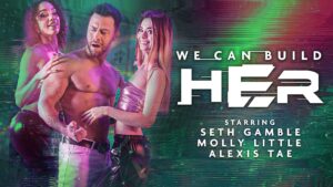 We Can Build Her Scene 2