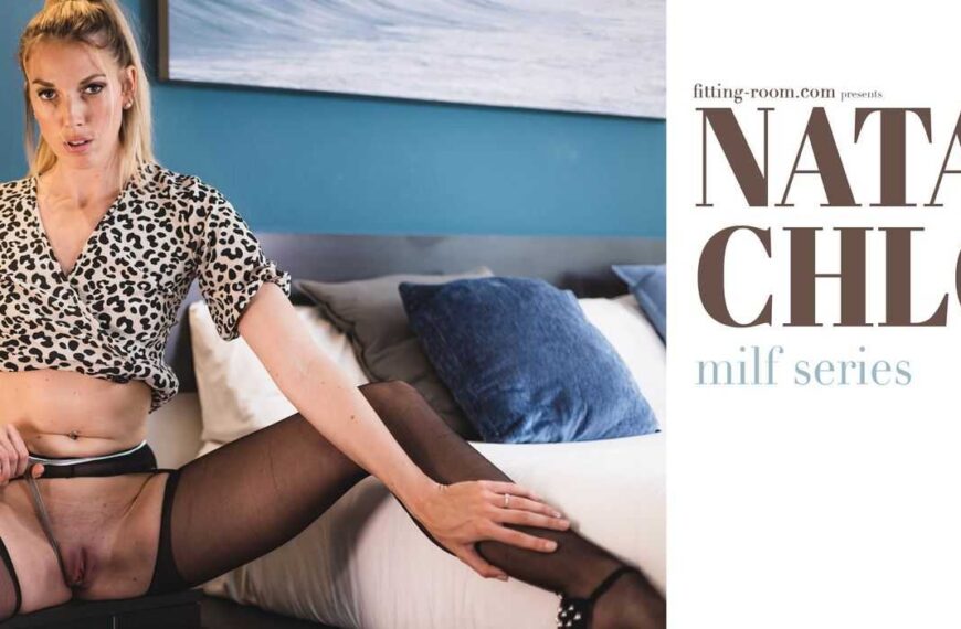 Natasha Chloe A Mature Nympho Perversion