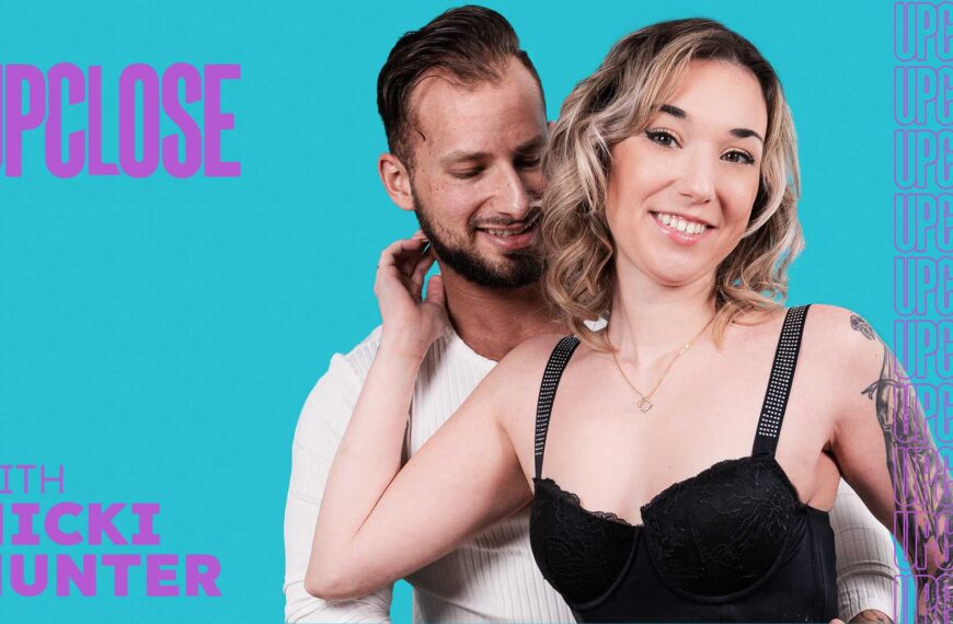 Up Close With Nicki Hunter