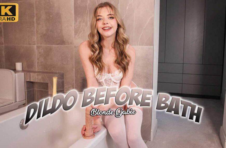Dildo Before Bath