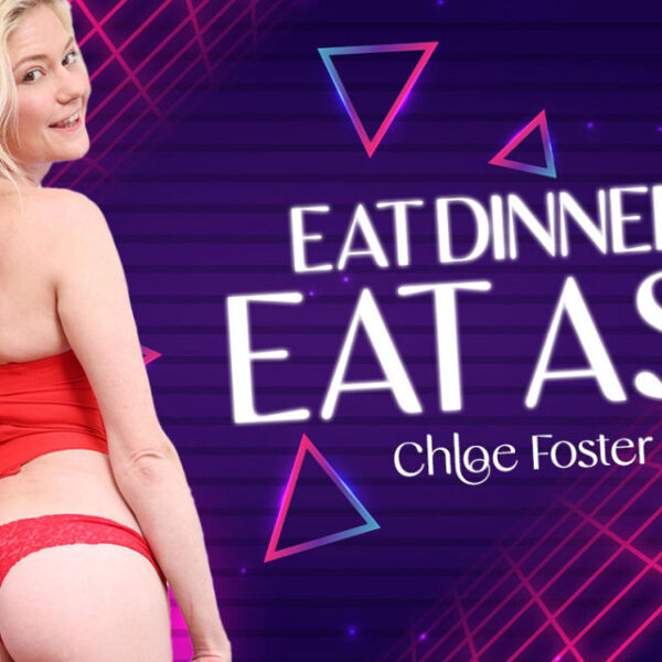 Chloe Foster Eat Dinner Or Eat Ass