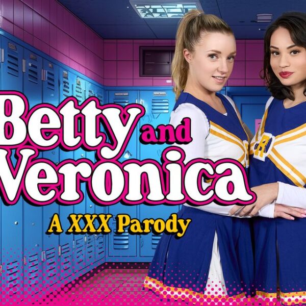 Riverdale Betty And Veronica A Xxx Parody Remastered