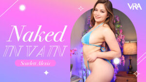 Scarlett Alexis Naked In Vain