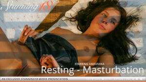 Anoushka Resting Masturbation 2024