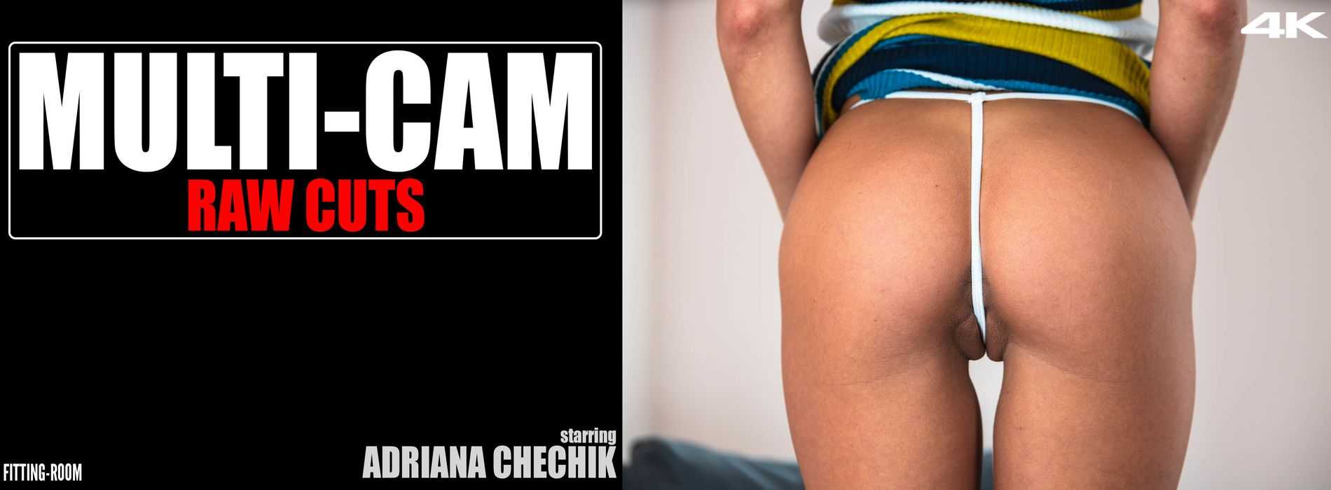 Adriana Chechik MultiCam Raw Cuts Micro Part One