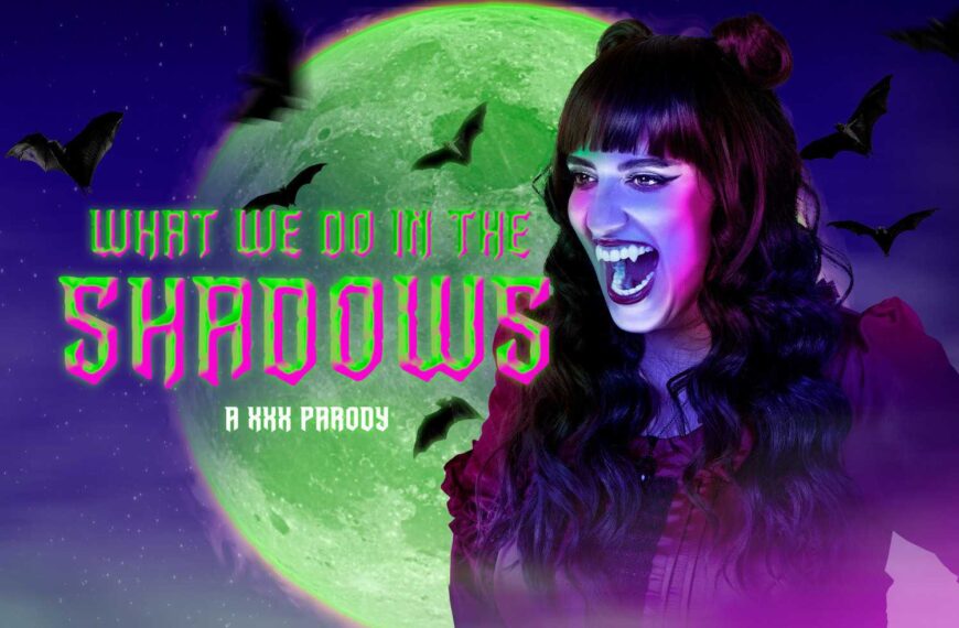 What We Do In The Shadows A Xxx Parody
