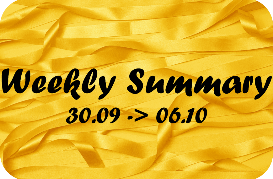 Weekly summary - 30.09 - 06.10