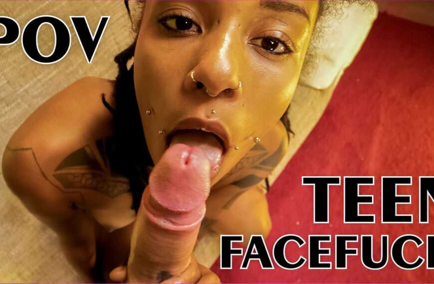 Exotic Teen Gets Facefucked And Deepthroated By A Big Dick