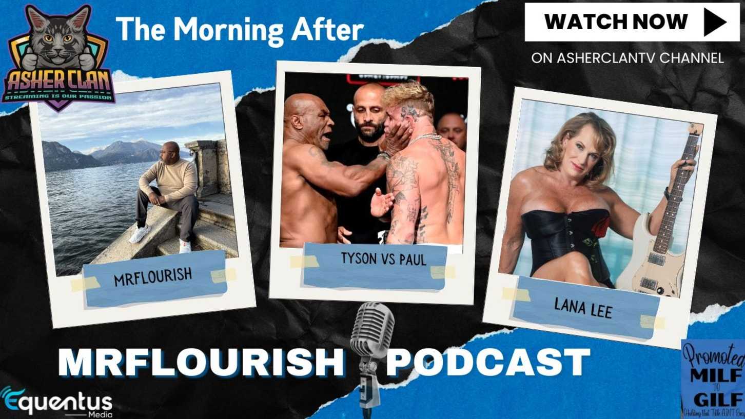 Mrflourish Podcast “The Morning After” Guest Lana Lee