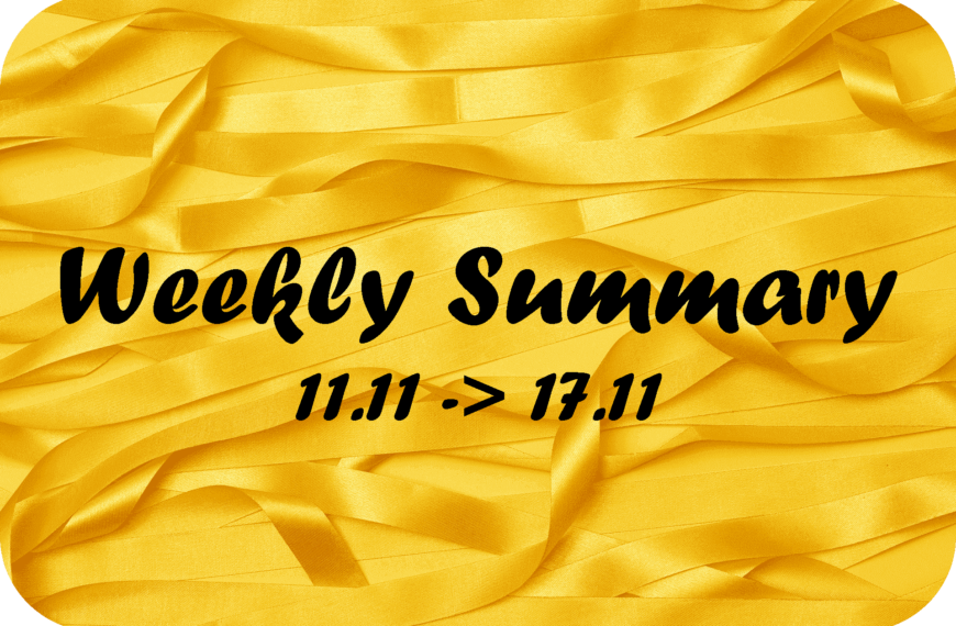 Weekly Summary – 11.11 - 17.11