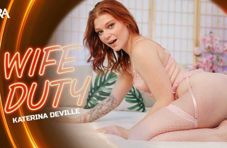 Katerina Deville Wife Duty