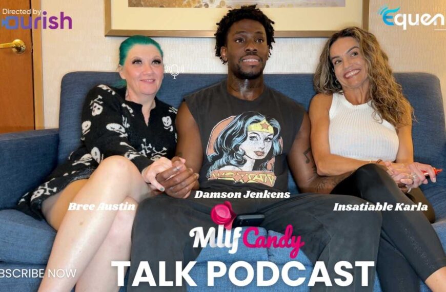 Mrflourish Milfcandy Podcast Damson Karla And Bree