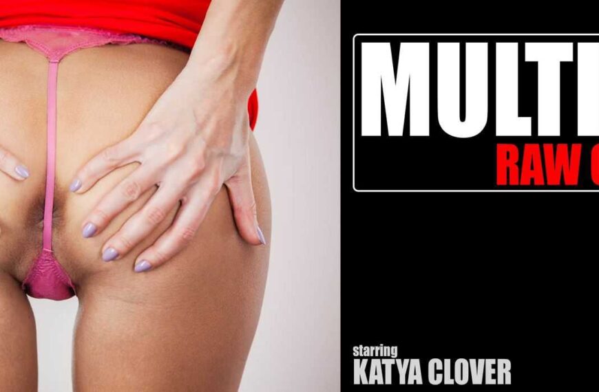 Katya Clover Multi Cam Raw Vibrator 01 Part One