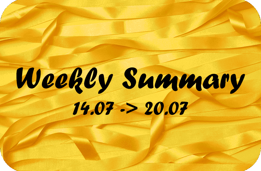 Weekly Summary – 14.07 - 20.07