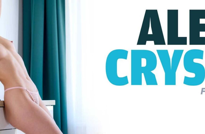 Alexis Crystal She Can't Get Enough