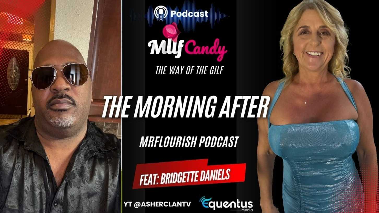 Milfcandy Podcast Bridgette Daniels And Mr Flourish
