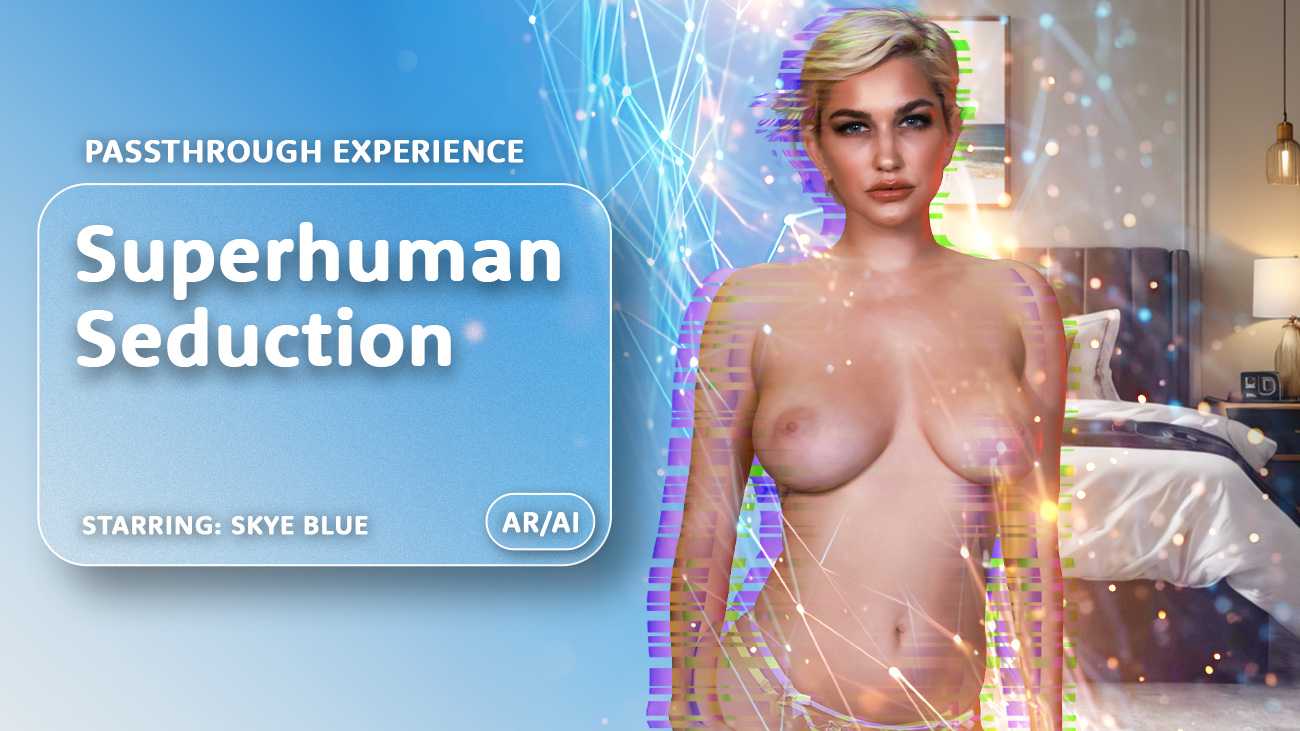 Superhuman Seduction
