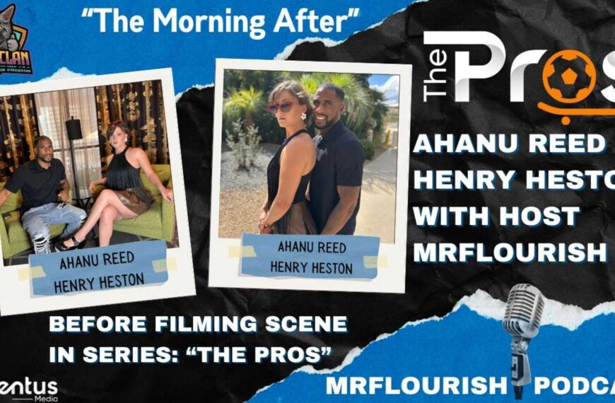 Mr Flourish Podcast "The Morning After" With Ahanu Reed And Henry Heston