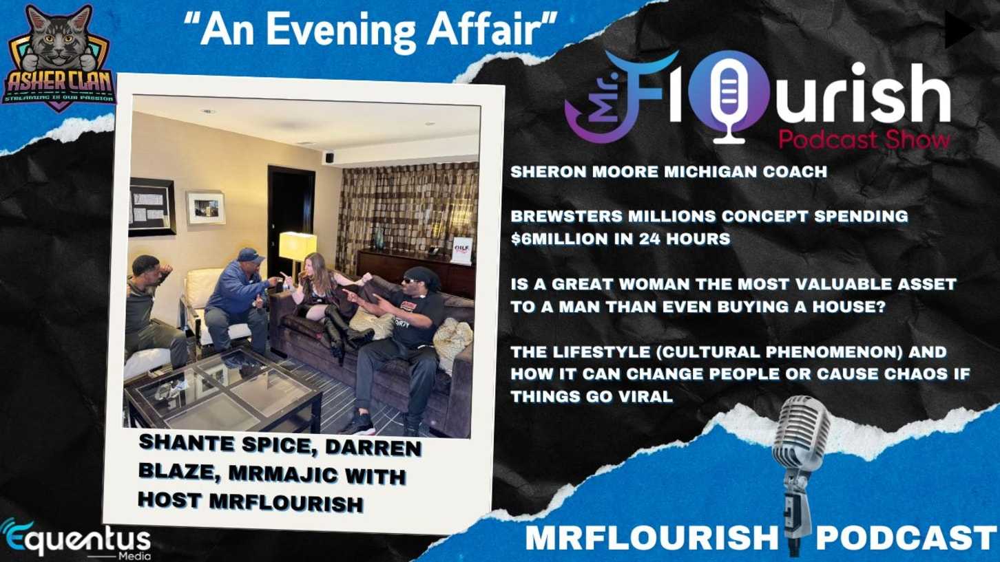 Mr Flourish Podcast "An Evening Affair In Dallas" Dec 2025 Edition