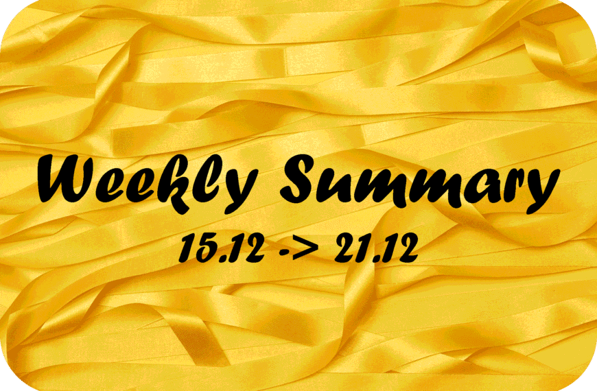 Weekly Summary – 15.12 - 21.12