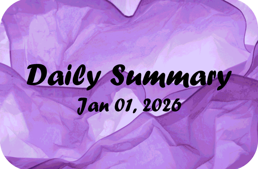 Daily Summary – Jan 01 2026