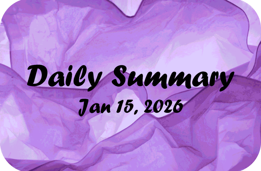 Daily Summary – Jan 15 2026