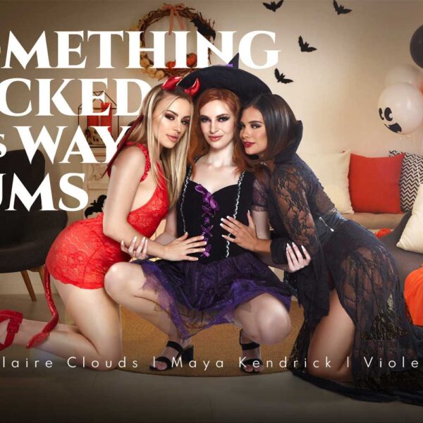 Something Wicked This Way Cums
