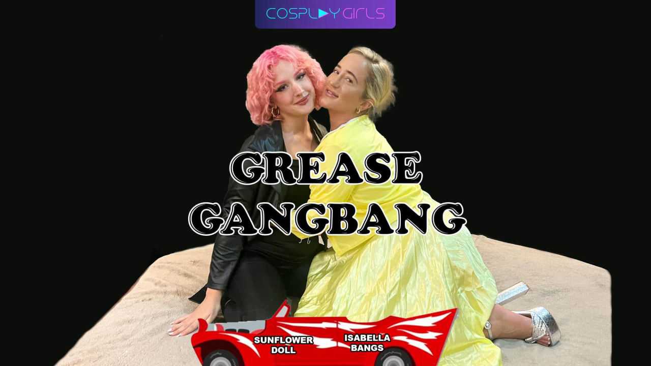 Grease Gangbang