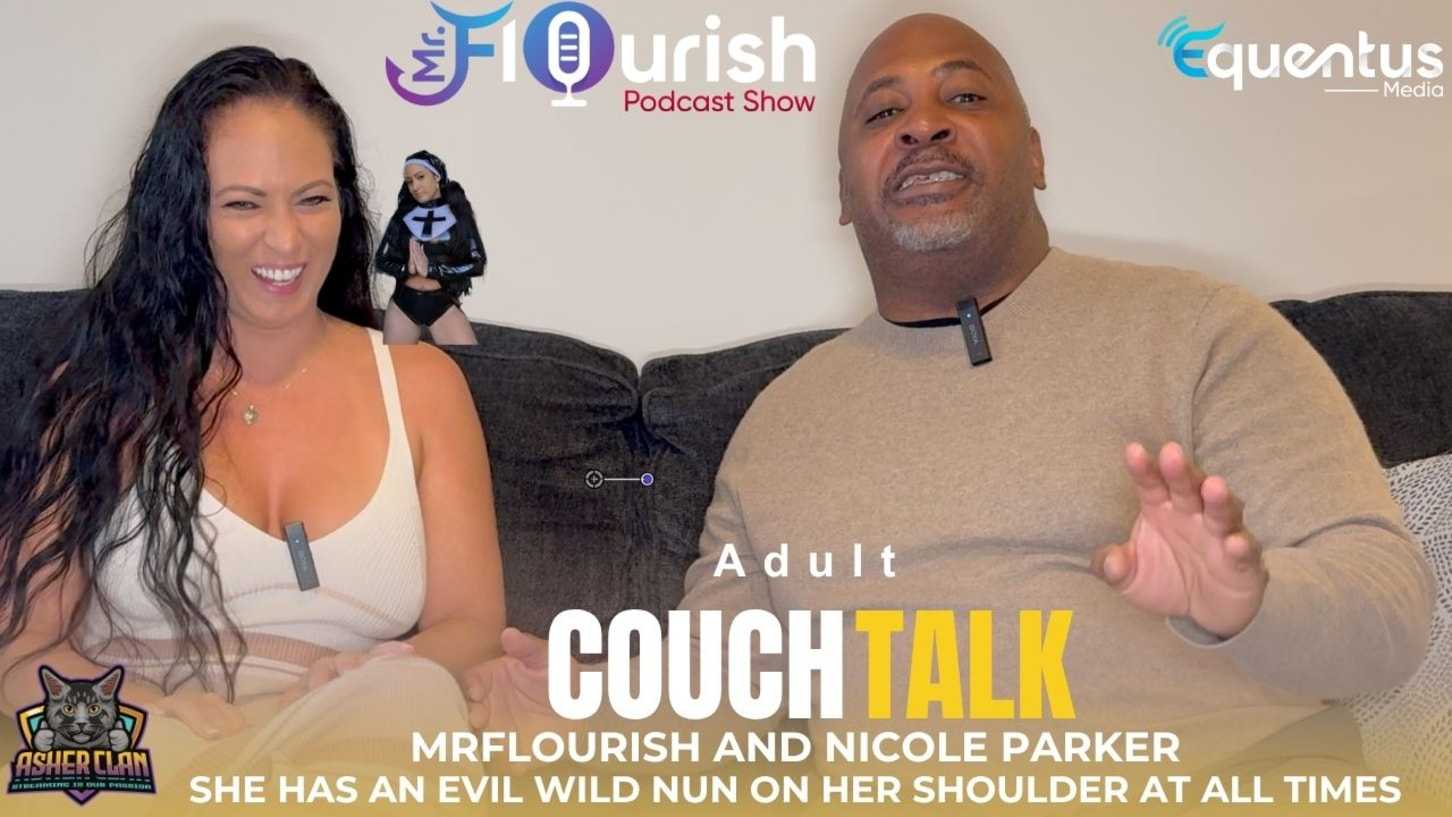 Mr Flourish Asherclantv Podcast With Guest Nicole Parker