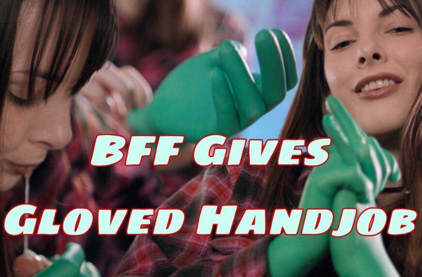 Bff Gives Gloved Handjob