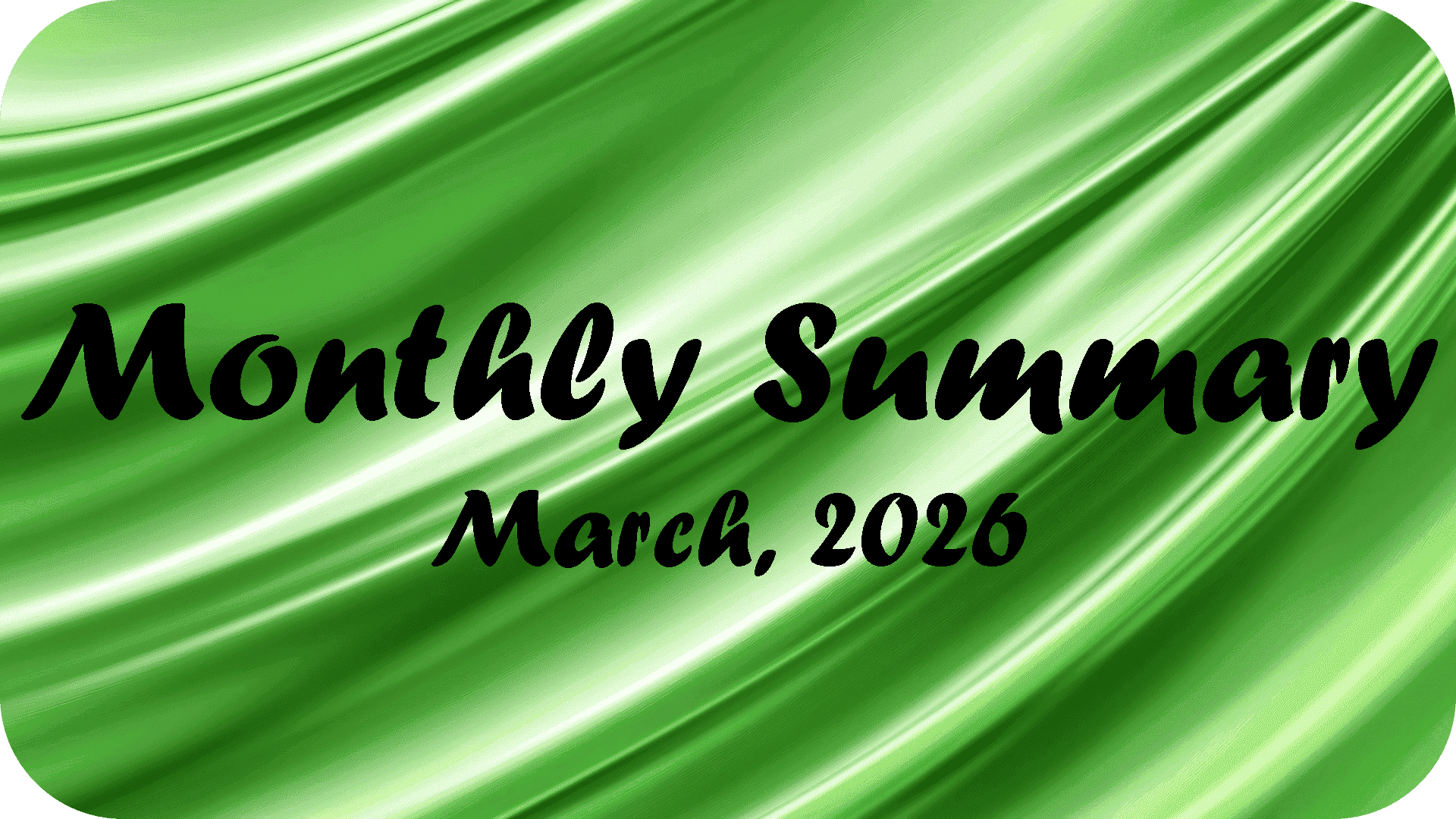 Monthly Summary – March 2026
