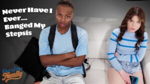 Never Have I EverBanged My Stepsis