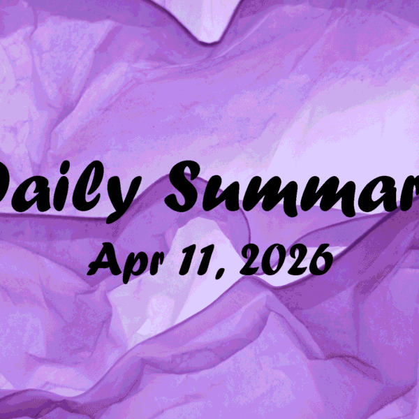 Daily Summary – Apr 11 2026