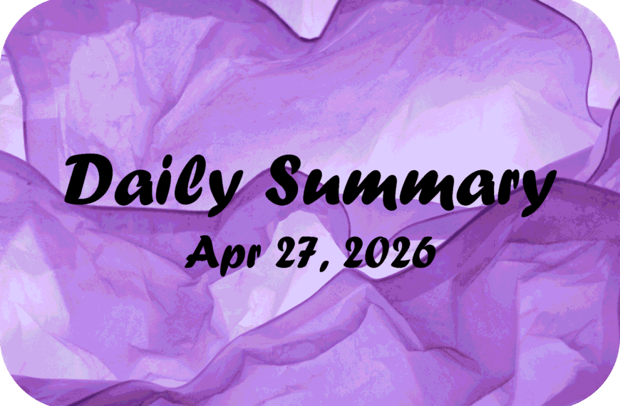 Daily Summary – Apr 27 2026
