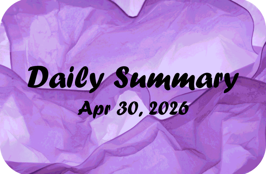 Daily Summary – Apr 30 2026